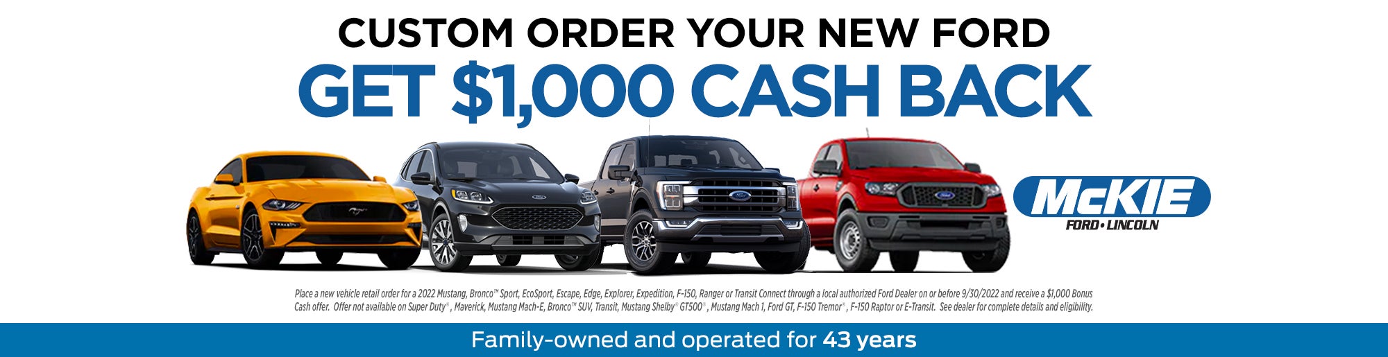 Custom Order Your New Ford Get $1,000 Cash Back